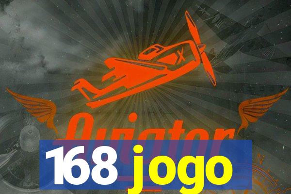 168 jogo